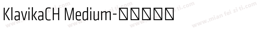 KlavikaCH Medium字体转换
